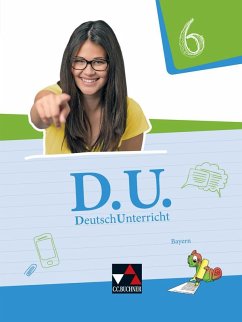 D.U. DeutschUnterricht 6 Lehrbuch Bayern - Horn, Christa;Testa, Daniela;Hofbauer, Sylvia;Zimmer, Thorsten