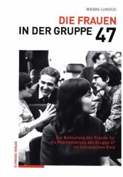 Die Frauen in der Gruppe 47 - Lundius, Wiebke