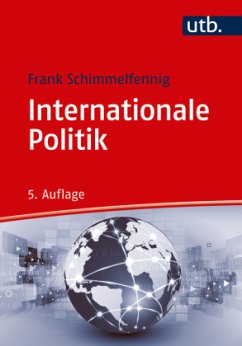 Internationale Politik (Grundkurs Politikwissenschaft, Band 3107)