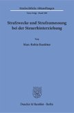 Strafzwecke und Strafzumessung bei der Steuerhinterziehung.