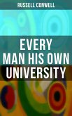 Every Man His Own University (eBook, ePUB)