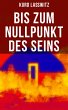 Bis zum Nullpunkt des Seins (eBook,... - Bild 1