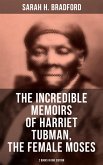 The Incredible Memoirs of Harriet Tubman, the Female Moses (2 Books in One Edition) (eBook, ePUB)