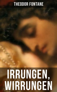 Irrungen, Wirrungen (eBook, ePUB) - Fontane, Theodor