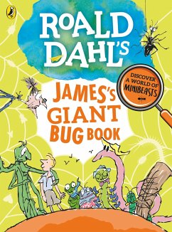 Roald Dahl's James's Giant Bug Book - Dahl, Roald