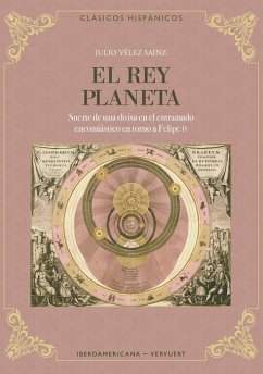 El rey planeta : suerte de una divisa en el entramado encomiástico en torno a Felipe IV - Velez-Sainz, Julio