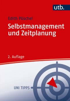 Selbstmanagement und Zeitplanung - Püschel, Edith