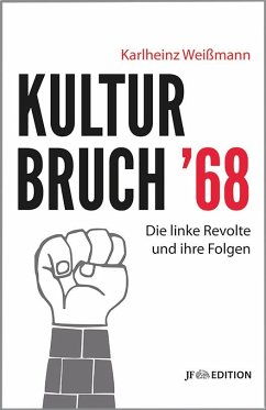 Kulturbruch '68 - Weißmann, Karlheinz