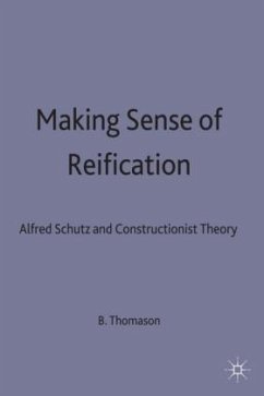 Making Sense of Reification: Alfred Schutz and Constructionist Theory - Thomason, B.