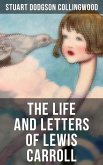The Life and Letters of Lewis Carroll (eBook, ePUB)