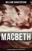 Macbeth (Including The Biography of the Infamous Author) (eBook, ePUB)