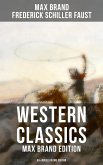 Western Classics: Max Brand Edition - 60+ Novels in One Edition (eBook, ePUB)