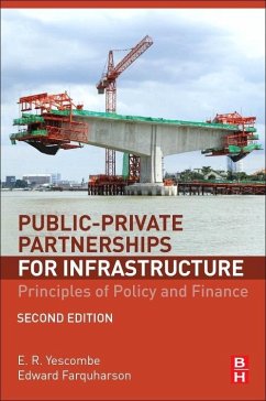 Public-Private Partnerships for Infrastructure - Yescombe, E. R.;Farquharson, Edward