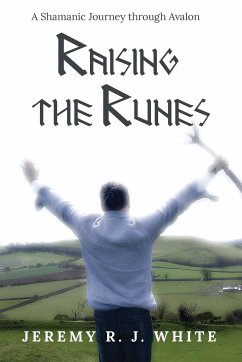 Raising the Runes - White, Jeremy R. J.