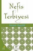 Nefis Terbiyesi - Gazali, Imam-I