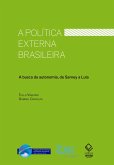 A política externa brasileira (eBook, ePUB)