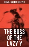 THE BOSS OF THE LAZY Y (eBook, ePUB)