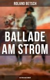 Ballade am Strom: Historischer Roman (eBook, ePUB)