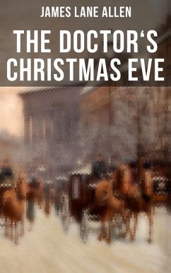 THE DOCTOR'S CHRISTMAS EVE (eBook, ePUB) - Allen, James Lane