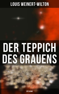 Der Teppich des Grauens (Spy-Krimi) (eBook, ePUB) - Weinert-Wilton, Louis