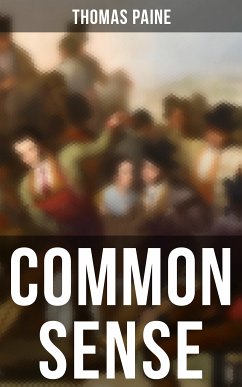 Common Sense (eBook, ePUB) - Paine, Thomas