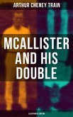 Mcallister and His Double (Illustrated Edition) (eBook, ePUB)