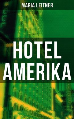 Hotel Amerika (eBook, ePUB) - Leitner, Maria