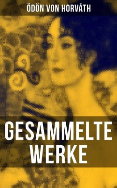 Gesammelte Werke (eBook, ePUB) - Horváth, Ödön Von