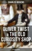 Oliver Twist & The Old Curiosity Shop (Illustrated Edition) (eBook, ePUB)