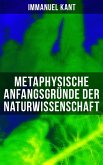 Metaphysische Anfangsgründe der Naturwissenschaft (eBook, ePUB)