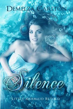 Cover Silence: Little Mermaid Retold (Romance a Medieval Fairytale series, #5) (eBook, ePUB)