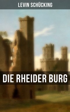 Die Rheider Burg (eBook, ePUB) - Schücking, Levin