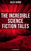 The Incredible Science Fiction Tales of Jules Verne (Illustrated Edition) (eBook, ePUB)