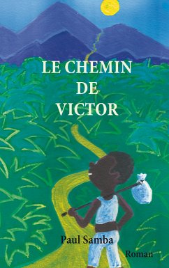 Le chemin de Victor (eBook, ePUB) - Samba, Paul