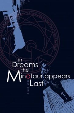 In Dreams the Minotaur Appears Last - Craig, Adam