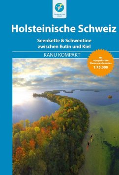 Kanu Kompakt Holsteinische Schweiz - Nehrhoff von Holderberg, Björn