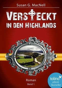 Versteckt in den Highlands (eBook, ePUB) - MacNell, Susan G.