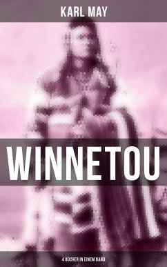 Winnetou (4 Bücher in einem Band) (eBook, ePUB) - May, Karl