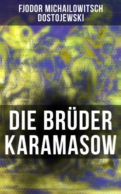 Die Brüder Karamasow (eBook, ePUB) - Dostojewski, Fjodor Michailowitsch