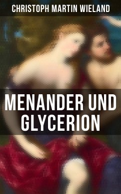 Menander und Glycerion (eBook, ePUB) - Wieland, Christoph Martin