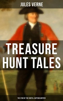 Treasure Hunt Tales: The Star of the South & Captain Antifer (eBook, ePUB) - Verne, Jules