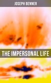 The Impersonal Life (eBook, ePUB)