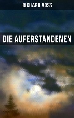 Die Auferstandenen (eBook, ePUB) - Voß, Richard