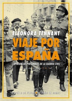 Viaje por España : experiencias personales de la Guerra Civil - Sell, Jonathan P. A.; Tennant, Eleonora