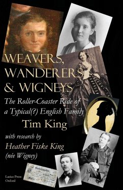 Weavers, Wanderers & Wigneys - King, Tim