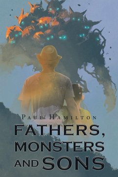Fathers, Monsters and Sons - Hamilton, Paul