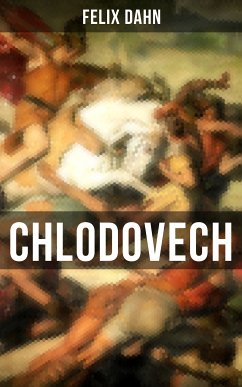 Chlodovech (eBook, ePUB) - Dahn, Felix