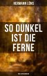 So dunkel ist die Ferne (Eine... - Bild 1