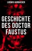 Geschichte des Doctor Faustus (eBook, ePUB)