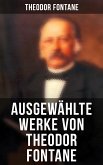 Ausgewählte Werke von Theodor Fontane (eBook, ePUB)